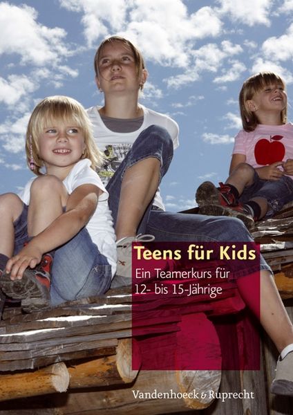 Produktbild: Ehrenamtliche in der Kirche. / Teens f&uuml;r Kids