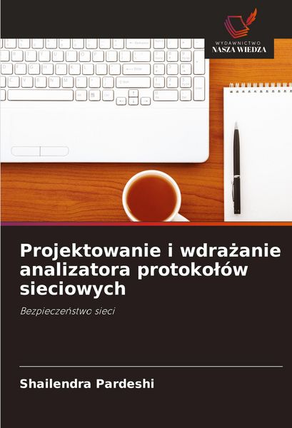 Produktbild: Projektowanie i wdra&iquest;anie analizatora protoko&iquest;&oacute;w sieciowych