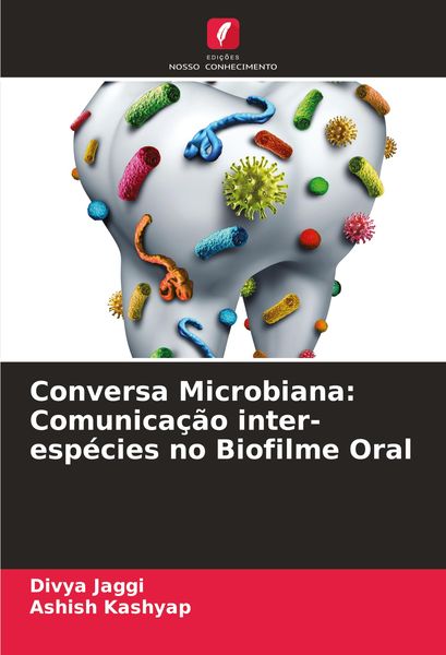 Produktbild: Conversa Microbiana: Comunica&ccedil;&atilde;o inter-esp&eacute;cies no Biofilme Oral