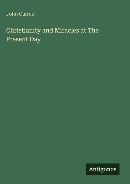 Produktbild: Christianity and Miracles at The Present Day