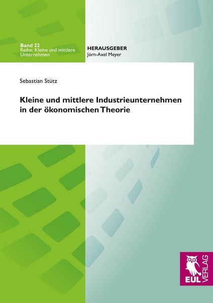 Produktbild: Kleine und mittlere Industrieunternehmen in der &ouml;konomischen Theorie