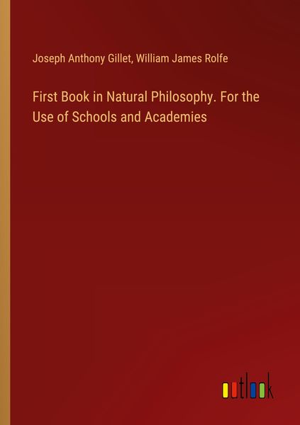 Produktbild: First Book in Natural Philosophy. For the Use of Schools and Academies