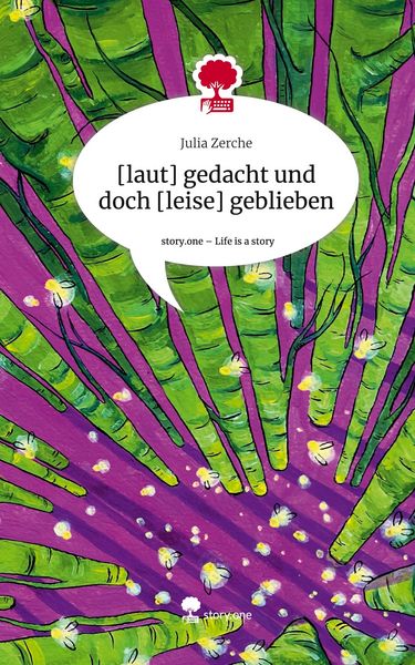 Produktbild: [laut] gedacht und doch [leise] geblieben. Life is a Story - story.one