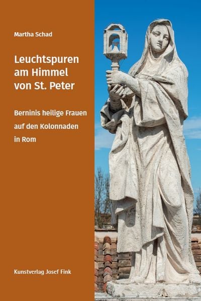 Produktbild: Leuchtspuren am Himmel von St. Peter &ndash; Berninis heilige Frauen auf den Kolonnaden in Rom