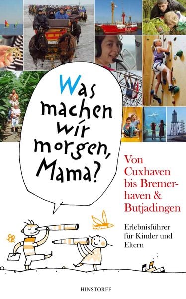 Produktbild: "Was machen wir morgen, Mama?" Von Cuxhaven bis Bremerhaven & Butjadingen