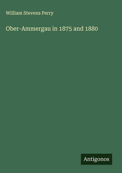Produktbild: Ober-Ammergau in 1875 and 1880