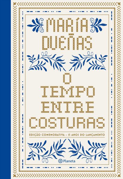 Produktbild: O tempo entre costuras - Edi&ccedil;&atilde;o Comemorativa 15 anos - luxo