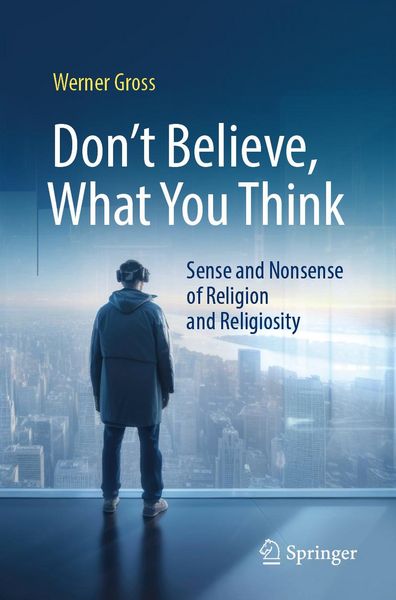 Produktbild: Don't Believe, What You Think
