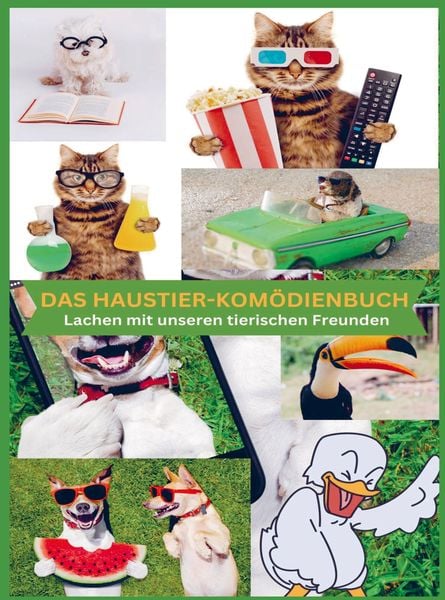 DAS HAUSTIER-KOMÖDIENBUCH: für die ganze Familie!, Taschenbuch von Ana Altendorf, Bookmundo, 9789403735221