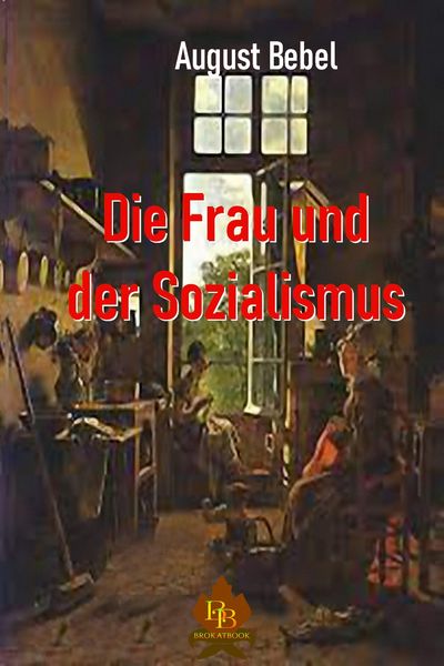 Produktbild: Die Frau und der Sozialismus