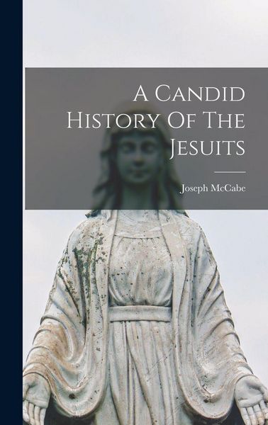 Produktbild: A Candid History Of The Jesuits
