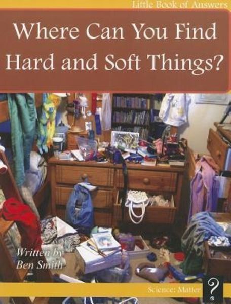 Where Can You Find Hard and Soft Things?, Taschenbuch von Ben Smith, Three Crows Media, 978-1-927136-49-2