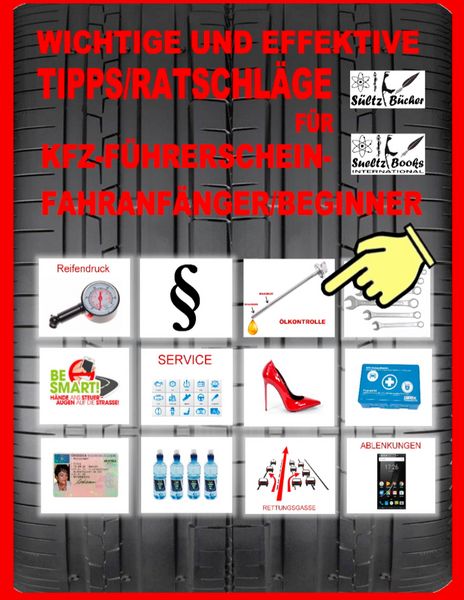 Produktbild: Wichtige und effektive Tipps/Ratschl&auml;ge f&uuml;r KFZ-F&uuml;hrerschein-Fahranf&auml;nger/Beginner