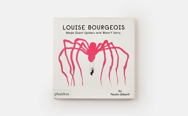 Produktbild: Louise Bourgeois Made Giant Spiders and Wasn't Sorry.