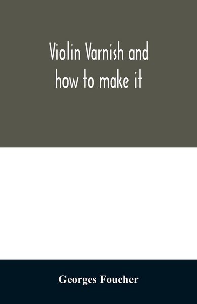 Produktbild: Violin varnish and how to make it