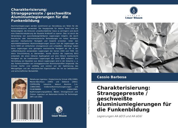 Produktbild: Charakterisierung: Stranggepresste / geschwei&szlig;te Aluminiumlegierungen f&uuml;r die Funkenbildung