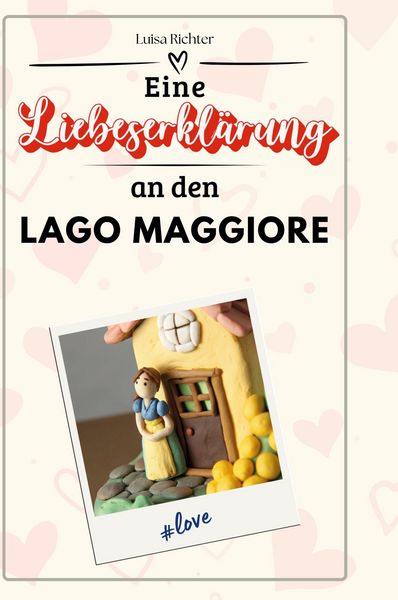 Produktbild: Eine Liebeserkl&auml;rung an den Lago Maggiore