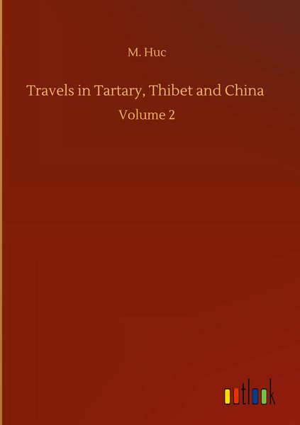 Produktbild: Travels in Tartary, Thibet and China