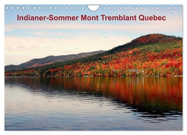 Produktbild: Indianer-Sommer Mont Tremblant Quebec (Wandkalender 2026 DIN A4 quer), CALVENDO Monatskalender