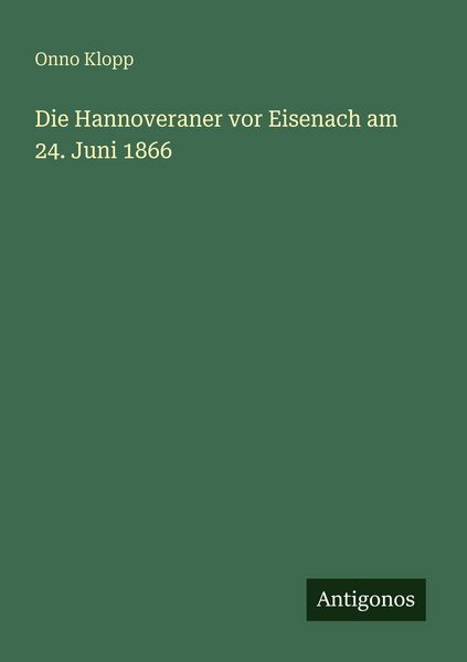 Produktbild: Die Hannoveraner vor Eisenach am 24. Juni 1866