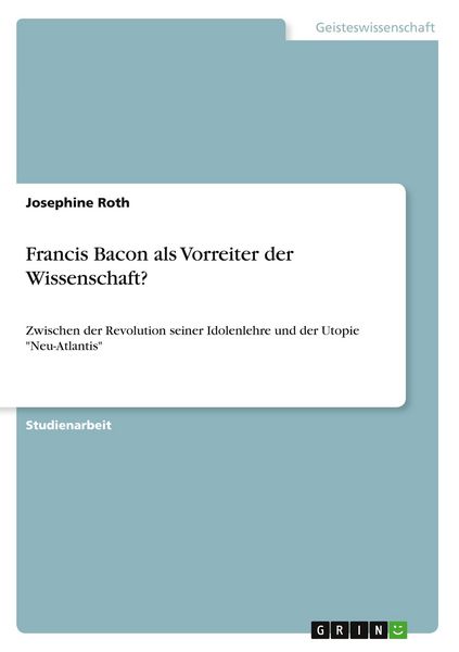 Produktbild: Francis Bacon als Vorreiter der Wissenschaft?