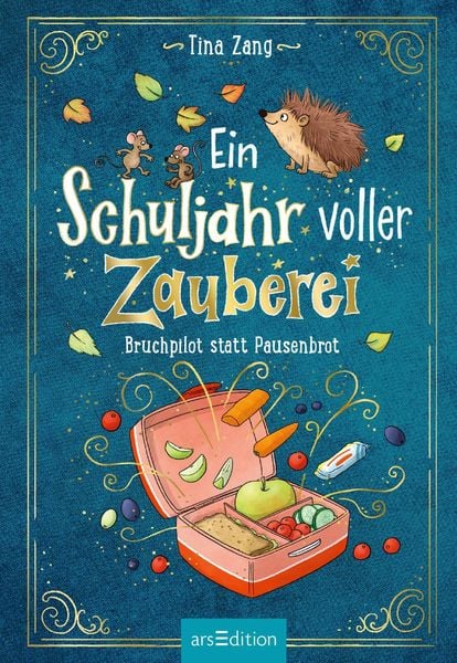 Ein Schuljahr voller Zauberei – Bruchpilot statt Pausenbrot (Ein Schuljahr voller Zauberei 4)