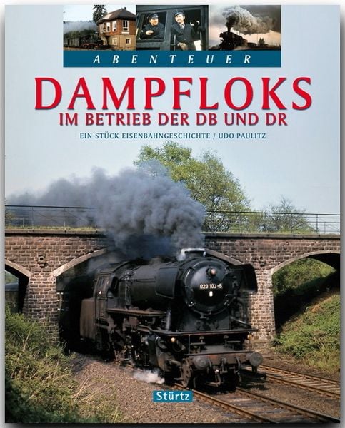 Produktbild: Abenteuer Dampfloks - Im Betrieb der DB und DR