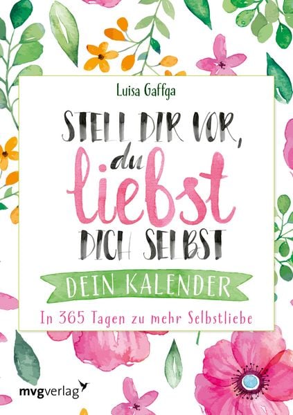 Produktbild: Stell dir vor, du liebst dich selbst &ndash; Dein Kalender