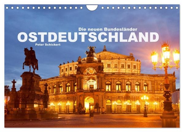 Ostdeutschand - die neuen Bundesländer (Wandkalender 2026 DIN A4 quer), CALVENDO Monatskalender
