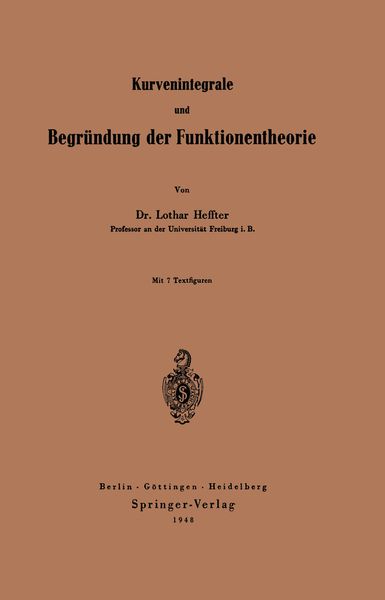 Produktbild: Kurvenintegrale und Begr&uuml;ndung der Funktionentheorie