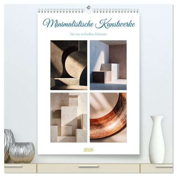 Produktbild: Minimalistische Kunstwerke (hochwertiger Premium Wandkalender 2026 DIN A2 hoch), Kunstdruck in Hochglanz