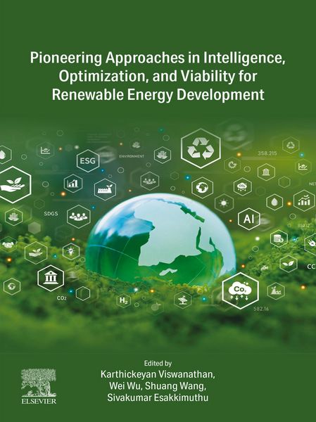 Produktbild: Pioneering Approaches in Intelligence, Optimization, and Viability for Renewable Energy Development