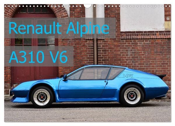 Produktbild: Renault Alpine A310 V6 (Wandkalender 2026 DIN A3 quer), CALVENDO Monatskalender