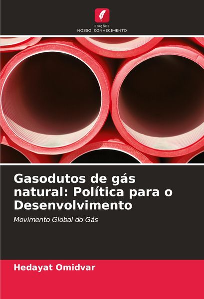Produktbild: Gasodutos de g&aacute;s natural: Pol&iacute;tica para o Desenvolvimento