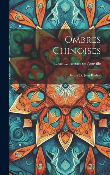 Produktbild: Ombres chinoises: Dessins de Jean Kerhor