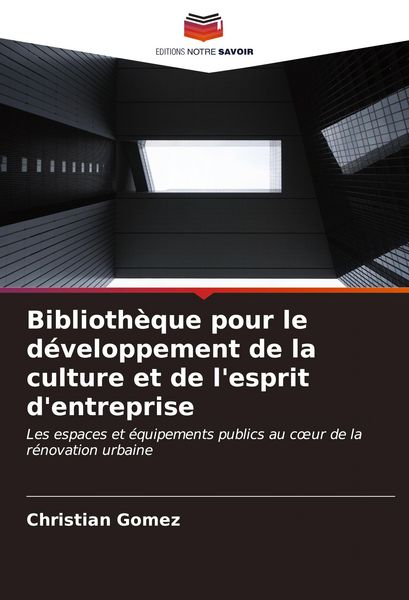 Produktbild: Biblioth&egrave;que pour le d&eacute;veloppement de la culture et de l'esprit d'entreprise