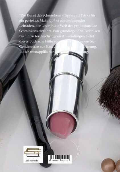 'Die Kunst des Schminkens - Tipps und Tricks für ein perfektes Make-up' von 'Caroline Seidel 