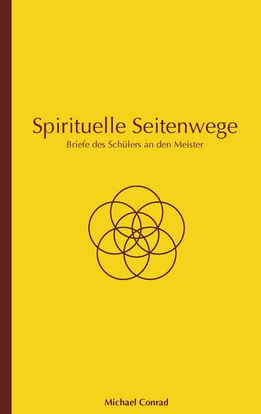 Spirituelle Seitenwege, Taschenbuch von Michael Conrad, BoD – Books on Demand, 9783741296192