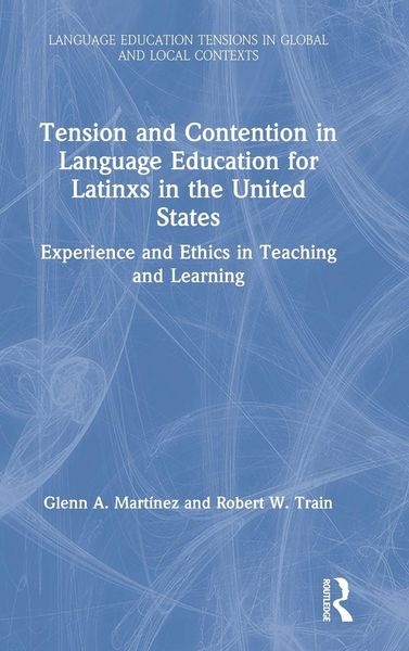 Produktbild: Tension and Contention in Language Education for Latinxs in the United States