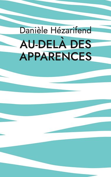 Produktbild: Au-del&agrave; des apparences