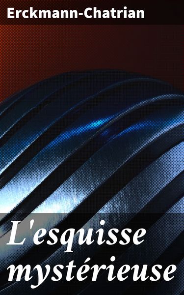 Produktbild: L'esquisse myst&eacute;rieuse