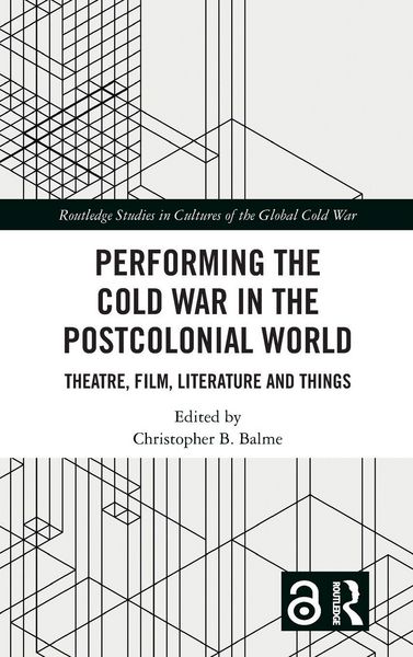 Produktbild: Performing the Cold War in the Postcolonial World