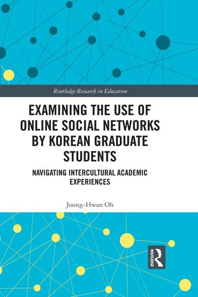 Produktbild: Examining the Use of Online Social Networks by Korean Graduate Students
