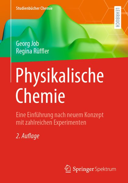 Physikalische Chemie, Taschenbuch von Georg Job , Regina Rüffler, Springer Fachmedien Wiesbaden GmbH, 9783658329358