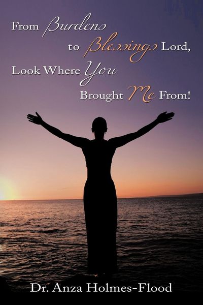 Produktbild: From Burdens to Blessings Lord, Look Where You Brought Me From!