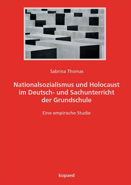 Produktbild: Nationalsozialismus und Holocaust im Deutsch- und Sachunterricht der Grundschule