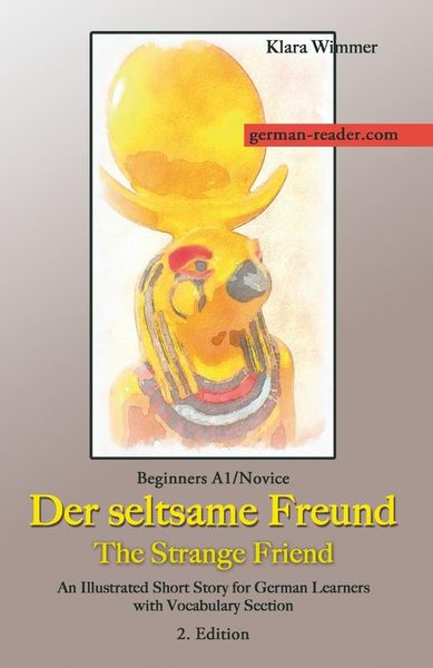 Produktbild: German Reader, Beginners A1/Novice - Der seltsame Freund / The Strange Friend
