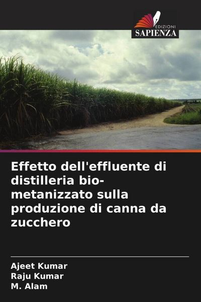 Produktbild: Effetto dell'effluente di distilleria bio-metanizzato sulla produzione di canna da zucchero