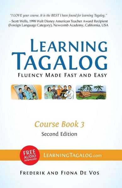 Produktbild: Learning Tagalog - Fluency Made Fast and Easy - Course Book 3 (Book 6 of 7) Color + Free Audio Download