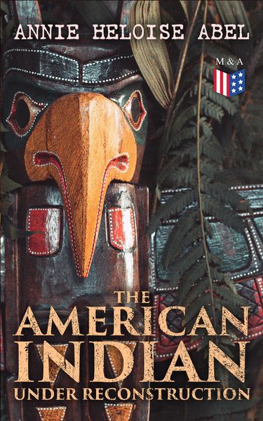 Produktbild: The American Indian Under Reconstruction